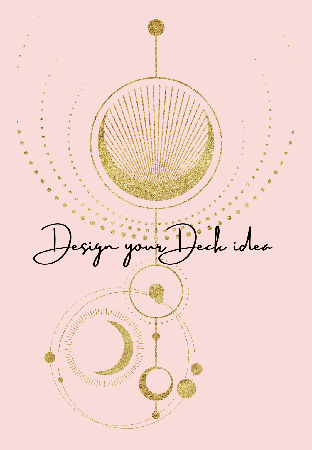 Design your own Deck - Work with me