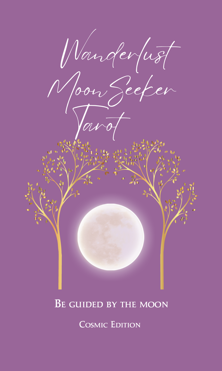 Wanderlust MoonSeeker Tarot ~ Cosmic Edition